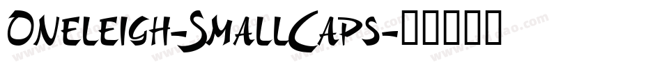 Oneleigh-SmallCaps字体转换