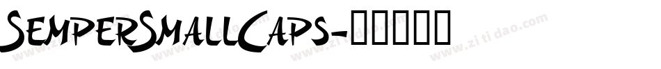 SemperSmallCaps字体转换