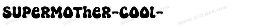SuperMother-cool字体转换