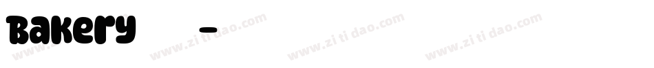 Bakery转换器字体转换