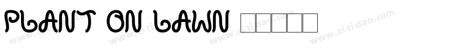 Plant-on-lawn字体转换