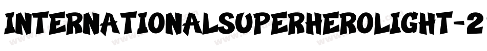 InternationalSuperHeroLight-285K字体转换