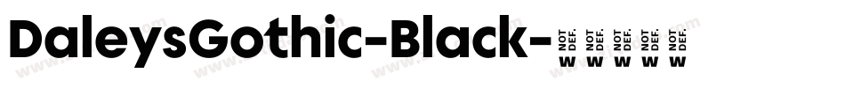 DaleysGothic-Black字体转换