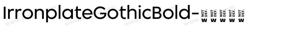 IrronplateGothicBold字体转换
