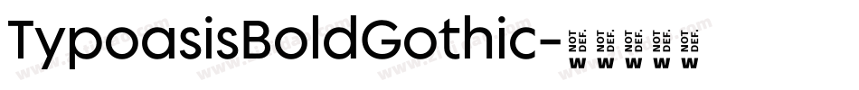 TypoasisBoldGothic字体转换