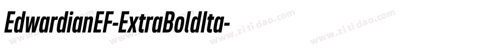 EdwardianEF-ExtraBoldIta字体转换