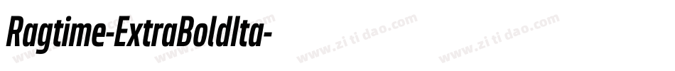 Ragtime-ExtraBoldIta字体转换