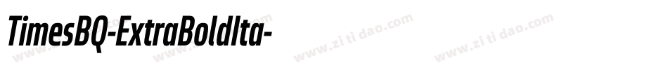 TimesBQ-ExtraBoldIta字体转换