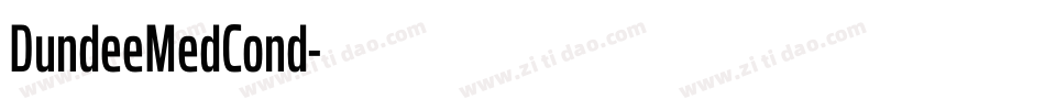 DundeeMedCond字体转换 DundeeMedCond字体转换