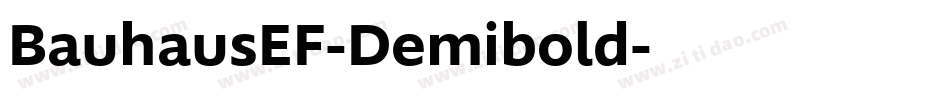 BauhausEF-Demibold字体转换 BauhausEF-Demibold字体转换