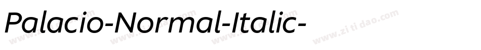 Palacio-Normal-Italic字体转换 Palacio-Normal-Italic字体转换