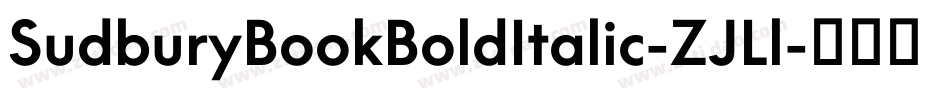 SudburyBookBoldItalic-ZJLl字体转换