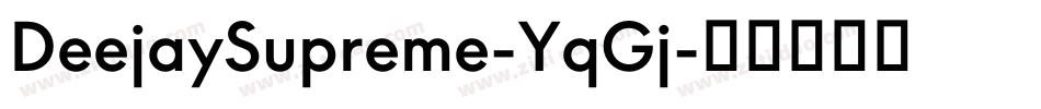 DeejaySupreme-YqGj字体转换