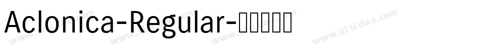 Aclonica-Regular字体转换