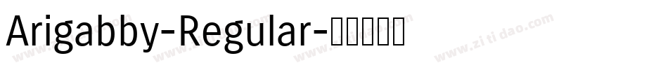 Arigabby-Regular字体转换
