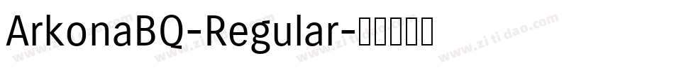 ArkonaBQ-Regular字体转换