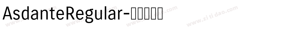 AsdanteRegular字体转换 AsdanteRegular字体转换