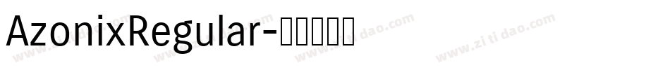 AzonixRegular字体转换 AzonixRegular字体转换