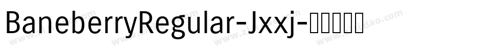 BaneberryRegular-Jxxj字体转换