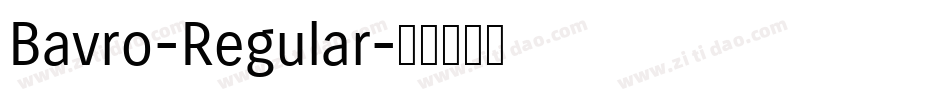 Bavro-Regular字体转换
