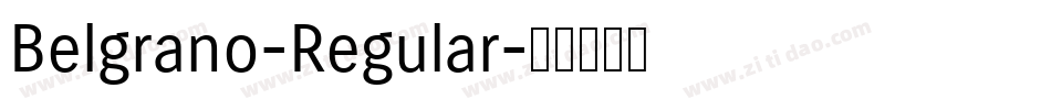 Belgrano-Regular字体转换