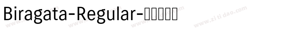 Biragata-Regular字体转换