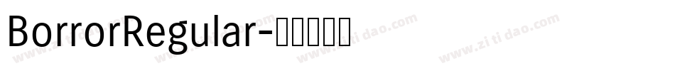 BorrorRegular字体转换 BorrorRegular字体转换