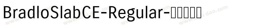 BradloSlabCE-Regular字体转换