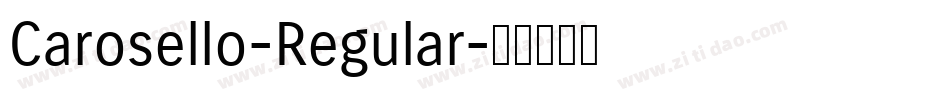 Carosello-Regular字体转换