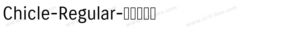Chicle-Regular字体转换 Chicle-Regular字体转换