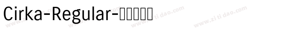 Cirka-Regular字体转换