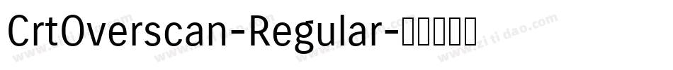 CrtOverscan-Regular字体转换
