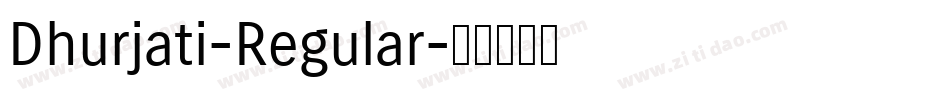 Dhurjati-Regular字体转换