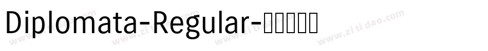 Diplomata-Regular字体转换 Diplomata-Regular字体转换