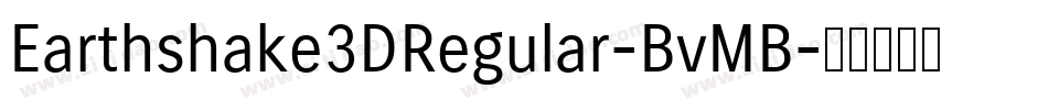 Earthshake3DRegular-BvMB字体转换