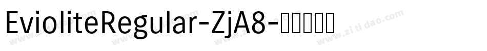 EvioliteRegular-ZjA8字体转换
