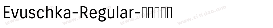 Evuschka-Regular字体转换