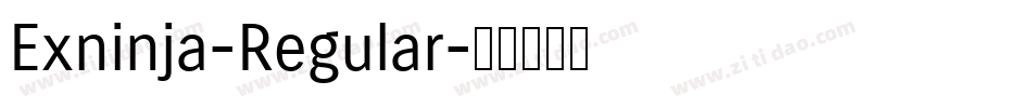 Exninja-Regular字体转换 Exninja-Regular字体转换