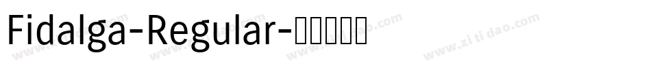 Fidalga-Regular字体转换