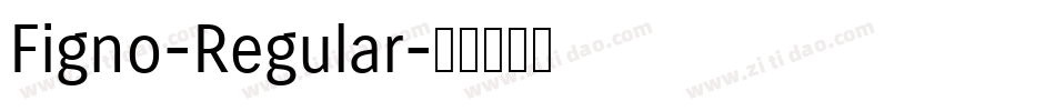 Figno-Regular字体转换
