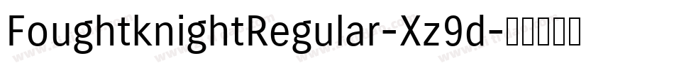 FoughtknightRegular-Xz9d字体转换