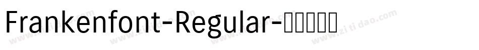 Frankenfont-Regular字体转换