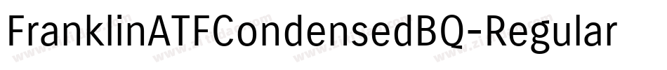 FranklinATFCondensedBQ-Regular字体转换 FranklinATFCondensedBQ-Regular字体转换
