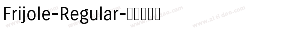 Frijole-Regular字体转换
