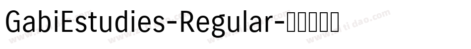 GabiEstudies-Regular字体转换