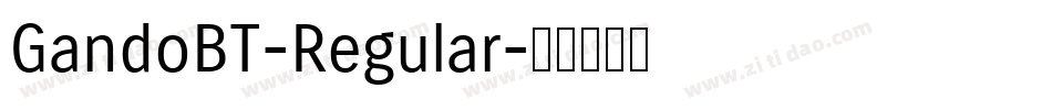 GandoBT-Regular字体转换