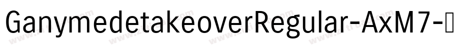 GanymedetakeoverRegular-AxM7字体转换
