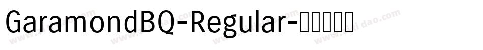 GaramondBQ-Regular字体转换 GaramondBQ-Regular字体转换