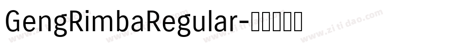GengRimbaRegular字体转换