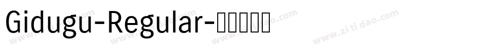 Gidugu-Regular字体转换